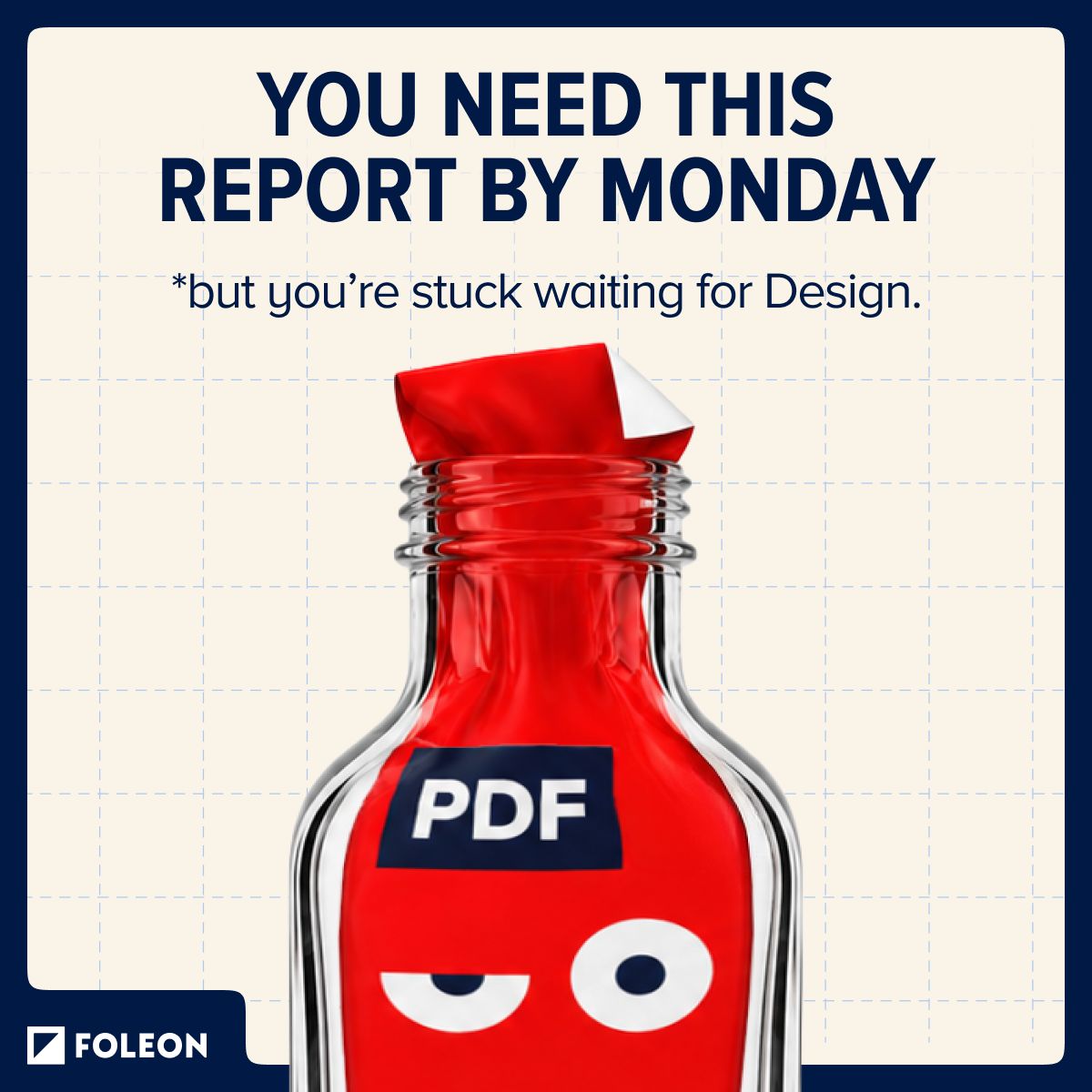 Foleon ad: you need this report by Monday